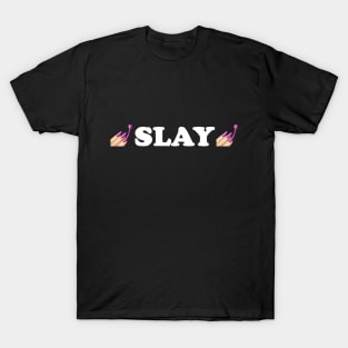 SLAY T-Shirt